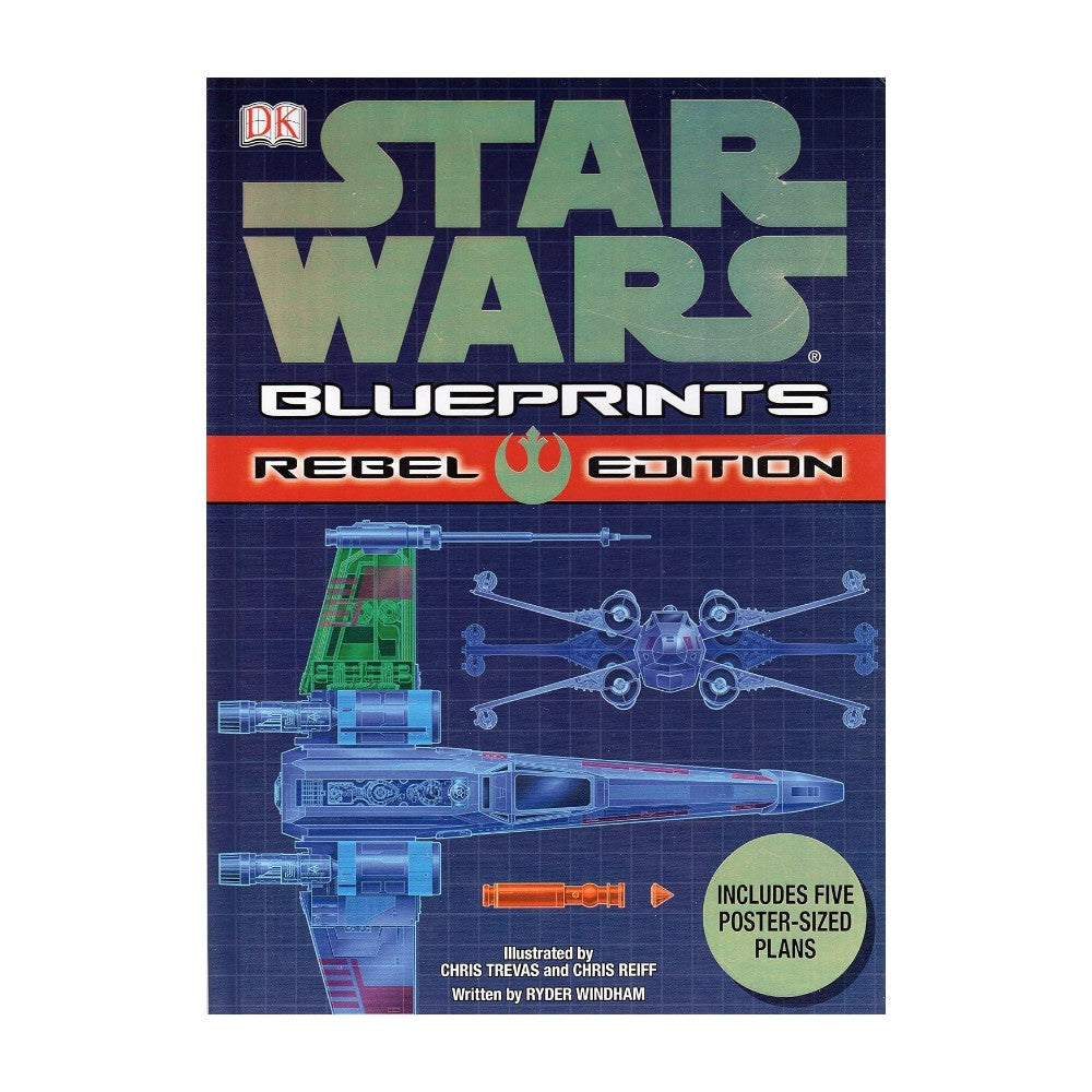 Star Wars Blueprints: Rebel Edition