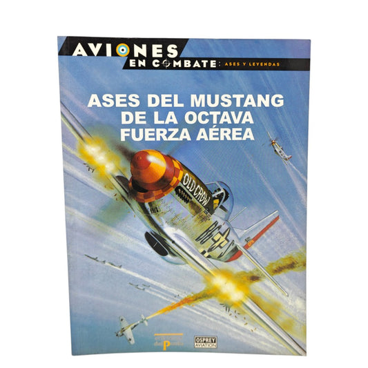 Aviones en Combate: Ases y Leyendas - Ases del Mustang de la Octava Fuerza Aérea